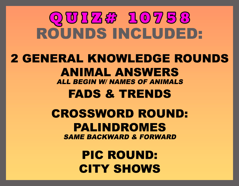 Categories includes in May 22nd quiz, animal answers, fads and trends, palindromes, city shows